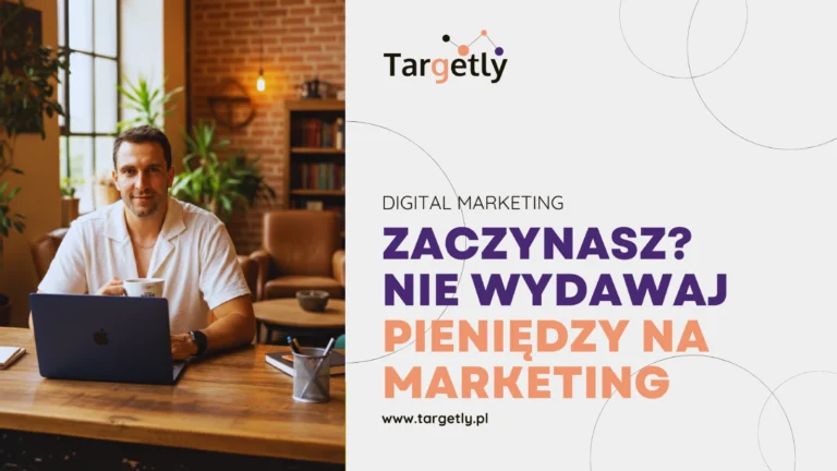 Masz pomysł na biznes? Nie wydawaj pieniędzy na marketing
