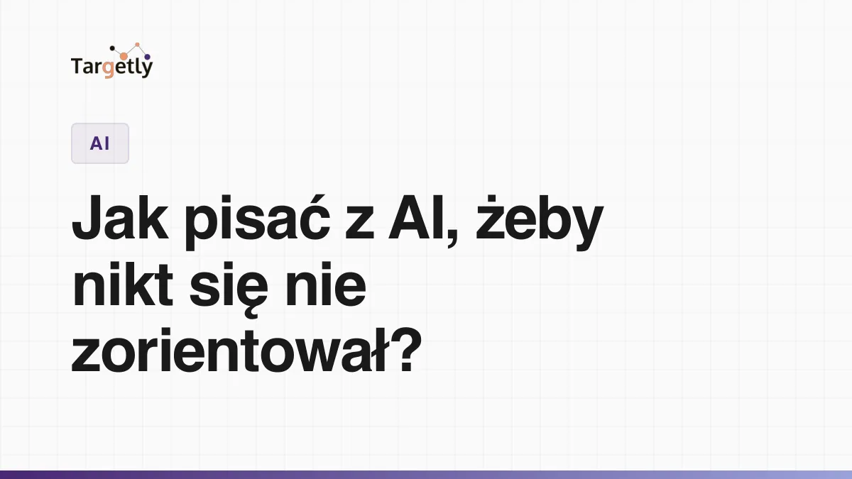 Jak pisać z AI, żeby nikt się nie zorientował. Lekcje z Wikipedii.